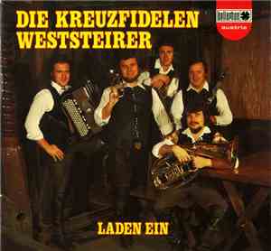 Die Kreuzfidelen Weststeirer - Die Kreuzfidelen Weststeirer Laden Ein