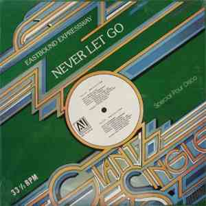 Eastbound Expressway - Never Let Go