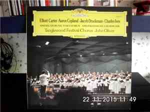 Elliott Carter • Aaron Copland • Jacob Druckman • Charles Ives - Tanglewood Festival Chorus • John Oliver  - American Music For Chorus