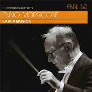 Ennio Morricone - La Mia Musica Anni '60