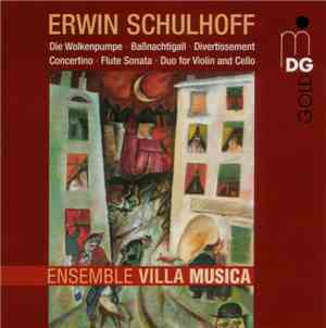 Erwin Schulhoff - Ensemble Villa Musica - Chamber Music
