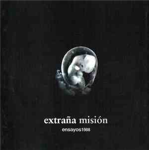 Extraña Misión - Ensayos 1988