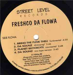 Freshco Da Flowa - Bring The Funk Thru / Da Sounz / Planet Brooklyn