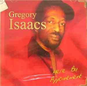 Gregory Isaacs - Here By Appointment