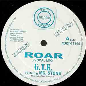 G.T.K. Featuring MC. Stone - Roar