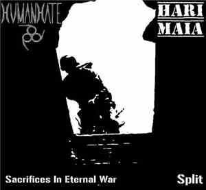 HumanHate666 / Hari Maia - Sacrifice In Eternal War