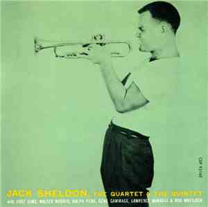 Jack Sheldon - The Quartet & The Quintet