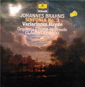 Johannes Brahms - Claudio Abbado, Orquesta Estatal De Dresde - Sinfonia nº 3 • Variaciones Haydn
