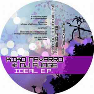 Kiko Navarro & DJ Fudge - Ideal E.P.