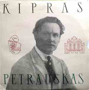 Kipras Petrauskas - Kipras Petrauskas