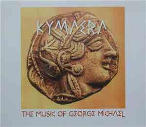 Kymaera - The Music Of George Michael