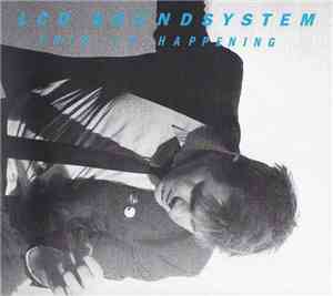 LCD Soundsystem - This Is Happening
