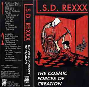 L.S.D. Rexxx - The Cosmic Forces Of Creation