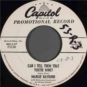 Margie Rayburn - Can I Tell Them That You're Mine?