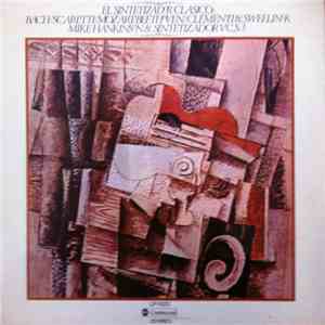 Mike Hankinson & Sintetizador V.C.S.3 - El Sintetizador Clásico: Bach / Scarlatti / Mozart / Beethoven / Clementi & Sweelinck