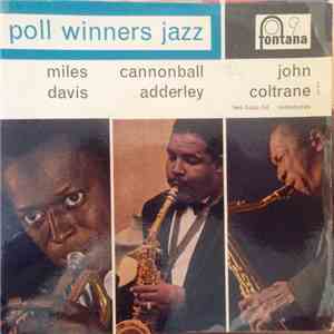 Miles Davis / Cannonball Adderley / John Coltrane - Poll Winners Jazz
