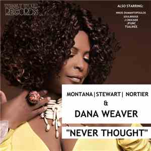 Montana, Stewart, Nortier & Dana Weaver -  Never Thought