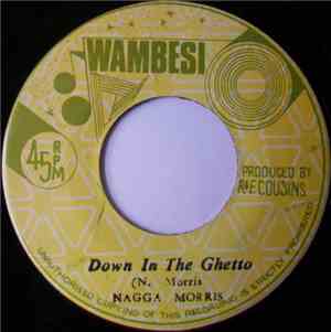 Nagga Morris -  Down In The Ghetto