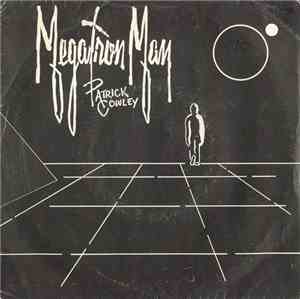 Patrick Cowley - Megatron Man