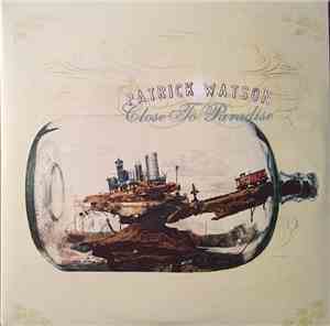 Patrick Watson  - Close To Paradise