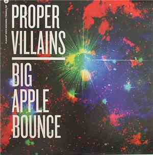 Proper Villains  - Big Apple Bounce