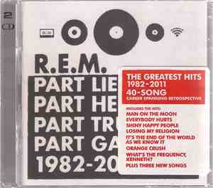 R.E.M. - Part Lies Part Heart Part Truth Part Garbage 1982 - 2011