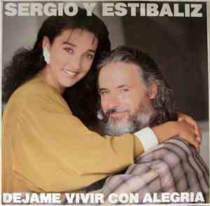 Sergio Y Estibaliz - Dejame Vivir Con Alegria