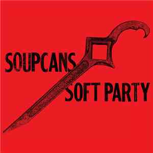 Soupcans - Soft Party