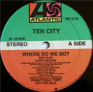 Ten City - Where Do We Go?
