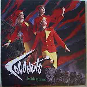 The Coconuts - Don't Take My Coconuts