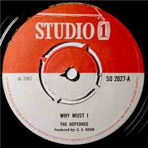The Heptones / Slim Smith - Why Must I / Try Again