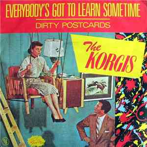 The Korgis - Everybody's Got To Learn Sometime