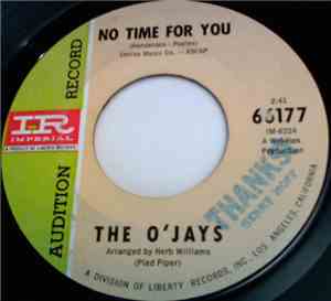 The O'Jays - No Time For You / A Blowing Wind