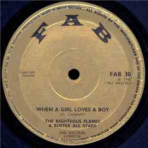 The Righteous Flames & Buster All Stars / The Daltons  & Buster All Stars - When A Girl Loves A Boy / Never Kiss You Again