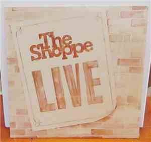 The Shoppe - The Shoppe Live