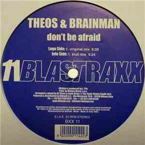 Theos & Brainman  - Don't Be Afraid