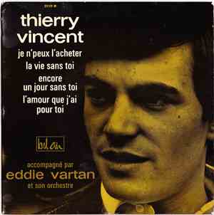 Thierry Vincent - Je N'peux L'acheter