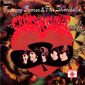Tommy James & The Shondells - Crimson & Clover