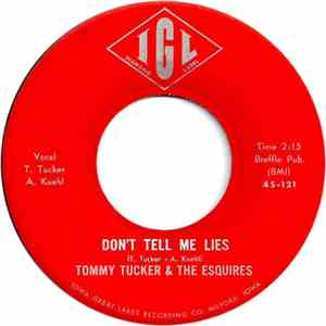 Tommy Tucker & The Esquires - Don't Tell Me No Lies