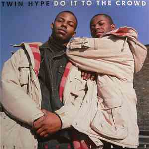 Twin Hype - Do It To The Crowd