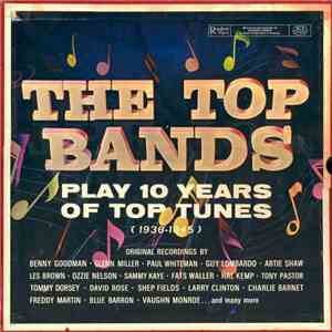 Various - The Top Bands Play 10 Years Of Top Tunes (1936-1945)