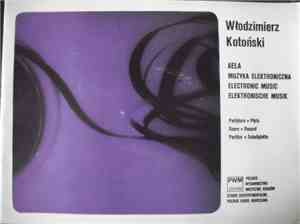 Włodzimierz Kotoński - Aela - Muzyka Elektroniczna