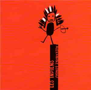 Alexandre Longo - Les Indiens