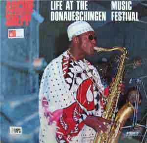 Archie Shepp - Life At The Donaueschingen Music Festival
