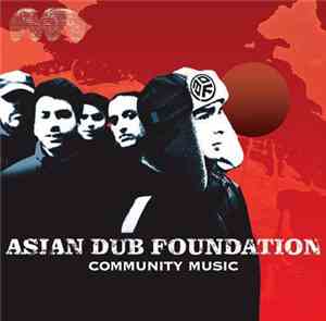 Asian Dub Foundation - Community Music