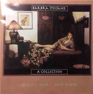 Barbra Steisand - A Collection Greatest Hits... And More