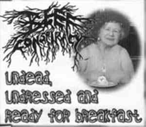 Beef Conspiracy - Undead, Undressed And Ready For Breakfast