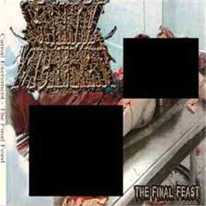 Carnal Excrement - The Final Feast