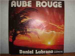 Daniel Lubrano - Aube Rouge
