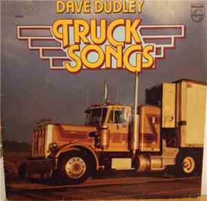 Dave Dudley - Truck Songs